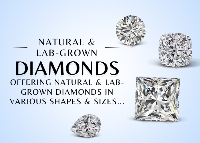 Natural & Lab Grown Diamonds
